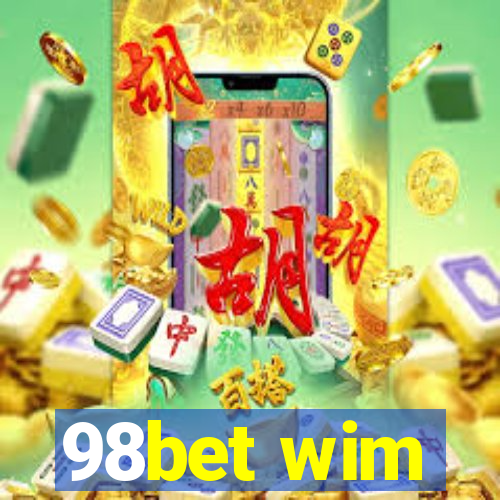 98bet wim